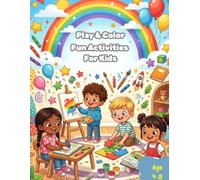 Play and Color Fun Book for Kids: 30 Cute Coloring Pages of Kids Playing, Exploring Nature, Riding Bikes, Reading, and Having Fun | Ages 4-8