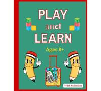Play and Learn Puzzle Book for Kids 8+: Mixed Activities with Positive Quotes: Word Search, Crossword, Mazes, Number Challenges, Letter Games, ... Large Print, 110 Pages (7.5" x 9.25")