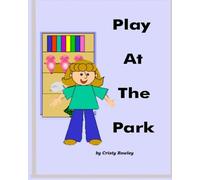 Play At The Park: Practice in the sound of 'P'