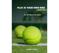 Play At Your Own Risk: It's all about the team