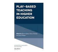 Play-based Teaching in Higher Education: 51 (Advances in Research on Teaching)