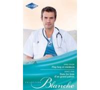Play-boy Et Médecin - Dans Les Bras Dun Grand Patron (ebook)