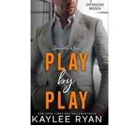 Play by Play: Samantha & Jase: Ein heißer Wettlauf um Liebe und Leidenschaft. (Die Riggins Brüder)