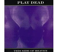 Play Dead - This Side Of Heaven