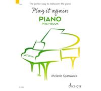 Play it again: Piano: The perfect way to rediscover the piano. piano.