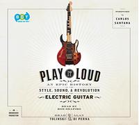 Play It Loud: An Epic History of the Style, Sound, and Revolution of the Electric Guitar [Audio]