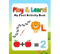 Play & Learn! My First Activity Book: Tracing, Counting, Alphabet, and Fun Learning Activities for Kids Ages 3-8