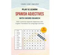Play & Learn Spanish Adjectives with Word Search: 500+ Common Spanish Adjectives with English Translation for Language Learners (Play & Learn Languages with Word Search)