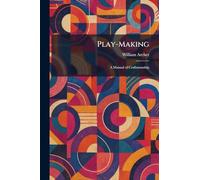 Play-Making: A Manual of Craftsmanship