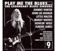 Play me the Blues...The legendary Blues Singers Vol. 9