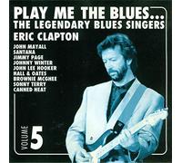 Play Me the Blues Vol.5: the Legendary Blues Singers