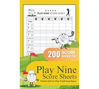 Play Nine Score Sheets: 200 Score Pads for Play 9 Golf Card Game