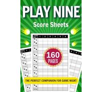 Play Nine Score Sheets: Large Print Score Pad for the Play Nine Golf Card Game|6" x 9"|160 Pages