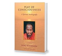 Play of Consciousness: A Spiritual Autobiography