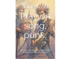 Play on song, punk,: go back to punk rock, enjoy these songs made into short stoties