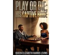 Play Or Die: His Captive Bride