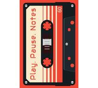 Play, Pause, Notes | Retro Kassette Notizbuch - Mixtape Edition |: Liniertes Notizbuch im Kassetten-Design | Für Musikfans & Retro-Liebhaber | 6x9 Zoll, 120 Seiten