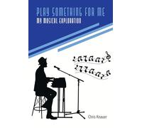 Play Something for Me, My Musical Exploration