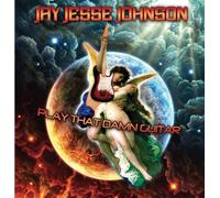Play That Damn Guitar by Jay Jesse Johnson (2009-08-03)