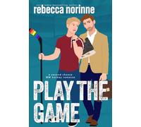 Play the Game: A M/M Second Chance Hockey Romance: 2 (Maine Marauders Hockey Series)