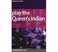 Play the Queen’s Indian (Everyman Chess)