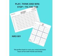 PLAY, THINK AND WIN: STOP + TIC-TAC-TOE: The perfect book to train your mind and share hours of fun with friends and family