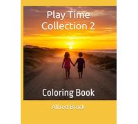 Play Time Collection 2: Coloring Book (Affirmations Collection)