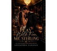 Play With Fire, Mr. Sterling: You Should Have Been More Specific