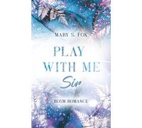 PLAY WITH ME, SIR: eine Haters-To-Lovers-Romance mit viel Spice (Dear Sir)