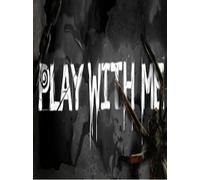 PLAY WITH ME Steam Key GLOBAL