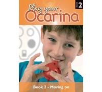 Play Your Ocarina: Book 2 - Moving on