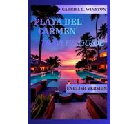 PLAYA DEL CARMEN TRAVEL GUIDE