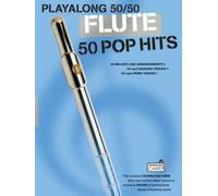 Playalong 50/50 Flute: Flute - 50 Pop Hits