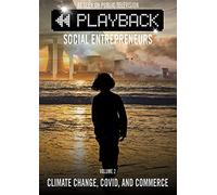 Playback Social Entrepreneurs: Volume 2 Climate Change, Covid, and Commerce [USA] [DVD]