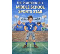 Playbook of a Middle School Sports Star