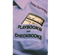Playbooks and Checkbooks: An Introduction to the Economics of Modern Sports