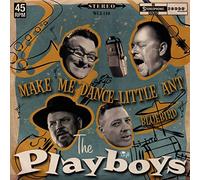 Playboys, the - Make Me Dance Little Ant Blueb