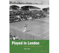 Played in London: Charting the heritage of a city at play (Played in Britain)
