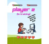 Player 2: Video Game Activity Book for Kids