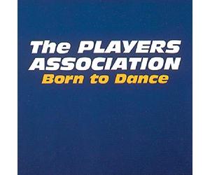 Players Association - Born to Dance
