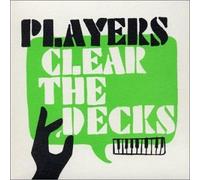 Players - Clear the Decks