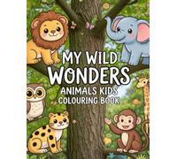 Playful & Brandable Little Wild Wonders: Big & Simple Animals to Color: Jumbo Coloring Pages with Thick Lines for Toddlers and Preschoolers Ages 1-5 | ... Friends for Little Hands and First Crayons