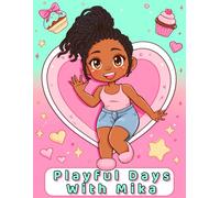 Playful Days with Mika: A Kawaii Chibi Girl Colouring Book of Everyday Adventures