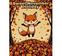 Playful Fox Fall Adventures: Sweet November Holiday Activity Book for Toddlers and Children (KIDS COLORING)