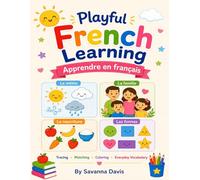 Playful French Learning for Preschool & Kindergarten: Apprendre en français