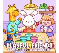 Playful Friends Coloring Book: Cute Animal Coloring Pages Featuring Games, Outdoor Adventures, Sports Activities for Teens and Adults to Relax & Have Fun