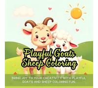 Playful Goats Sheep Coloring: cute coloring book for kids, coloring book for adults, kawaii coloring book, Coloring Book for Adults and Kids, Bold and Easy, baby animals coloring