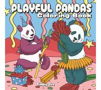 Playful Pandas Coloring Book: 8.5 x 8.5 inch/60 pages of Cute Pandas/Easy-to-color panda bear designs for toddler, kids, teens, and adults/ Large ... Holiday Gift/Stress Reliever/ For Panda lover