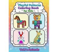 Playful Patterns Coloring Book For Kids: Cute Geometric Animal Designs for kids -Big, Bold, Simple, Fun, and Relaxing | Vol. 1