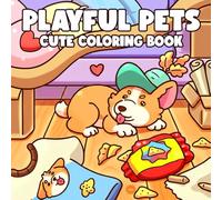 Playful Pets Coloring Book: Cheerful Companions Coloring Pages featuring Lighthearted Pet Illustrations for Teens and Adults for Relaxation and Joy